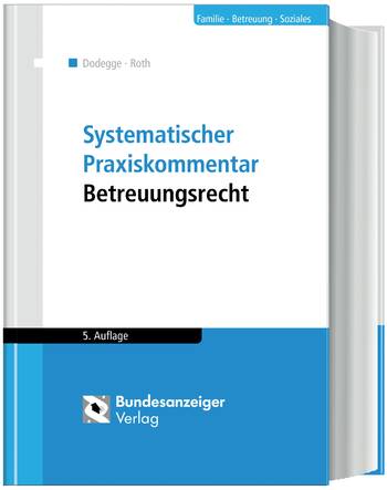 Systematischer Praxiskommentar Betreuungsrecht