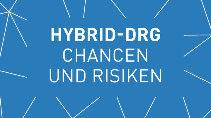 Hybrid-DRG 2026: Chancen und Risiken für Klinike