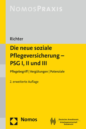 Die neue Pflegeversicherung - PSG I, II und III