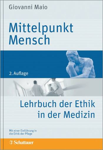 Mittelpunkt Mensch – Lehrbuch der Ethik in der Medizin