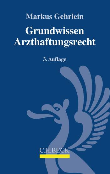 Grundwissen Arzthaftungsrecht