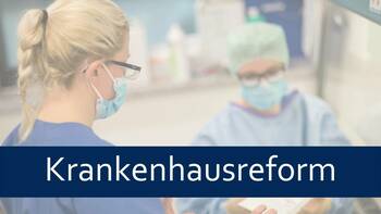 Entscheidung für die Klinikreform verschiebt sich